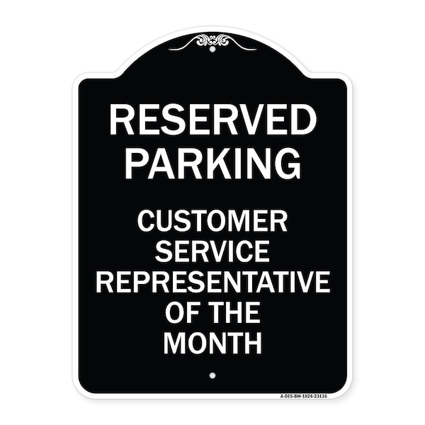 Signmission Reserved Parking Customer Service Representative of Month Aluminum Sign, 24" x 18", BW-1824-23136 A-DES-BW-1824-23136 - main